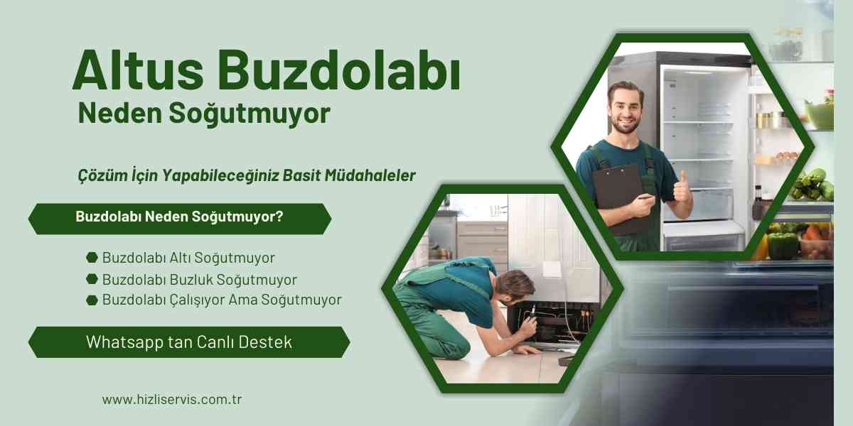 Altus Buzdolabı Neden Soğutmuyor?