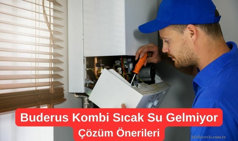 Buderus Kombi Sıcak Su Gelmiyor