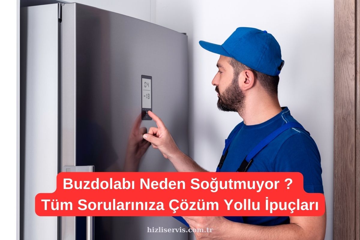 Buzdolabı Soğutmuyor