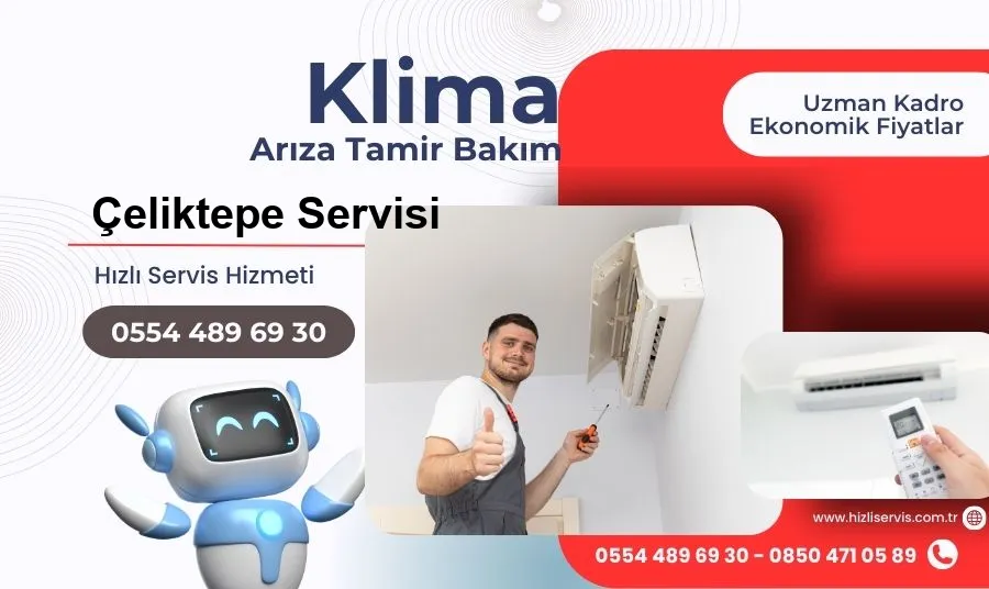 Çeliktepe Klima Tamir Bakım Servisi