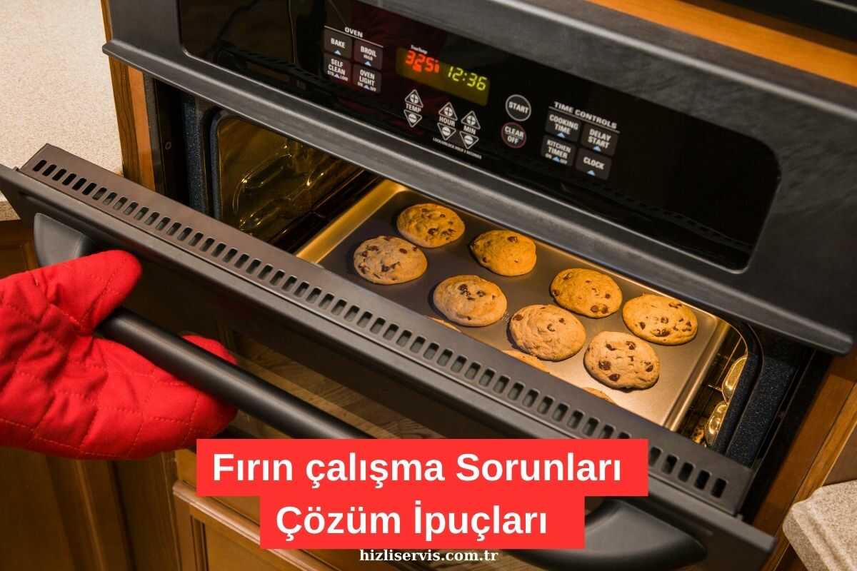 Fırın Arızaları Fırın Arıza Nedenleri ve Çözümler