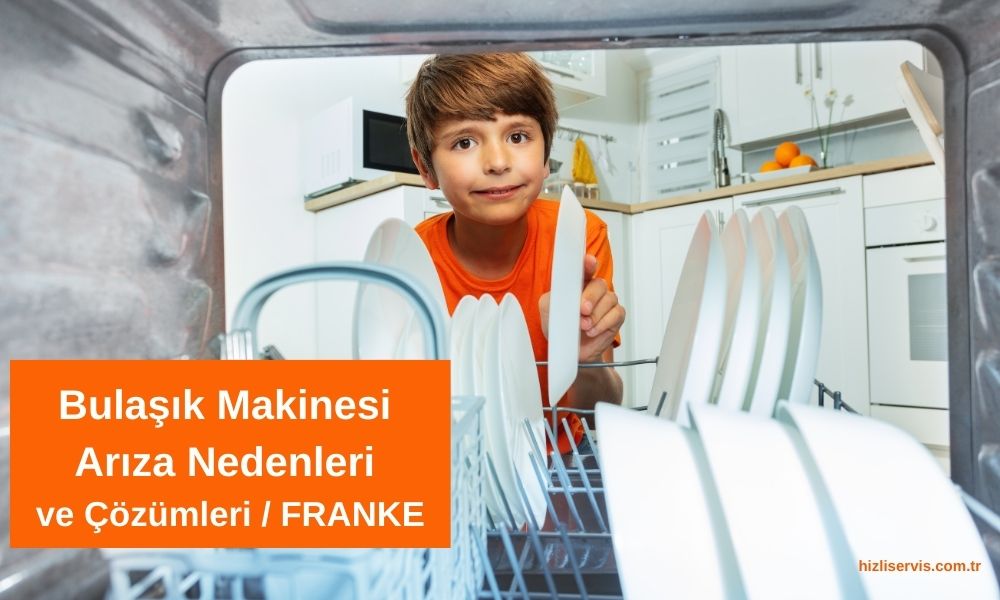Franke Bulaşık Makinesi Çalışmıyor