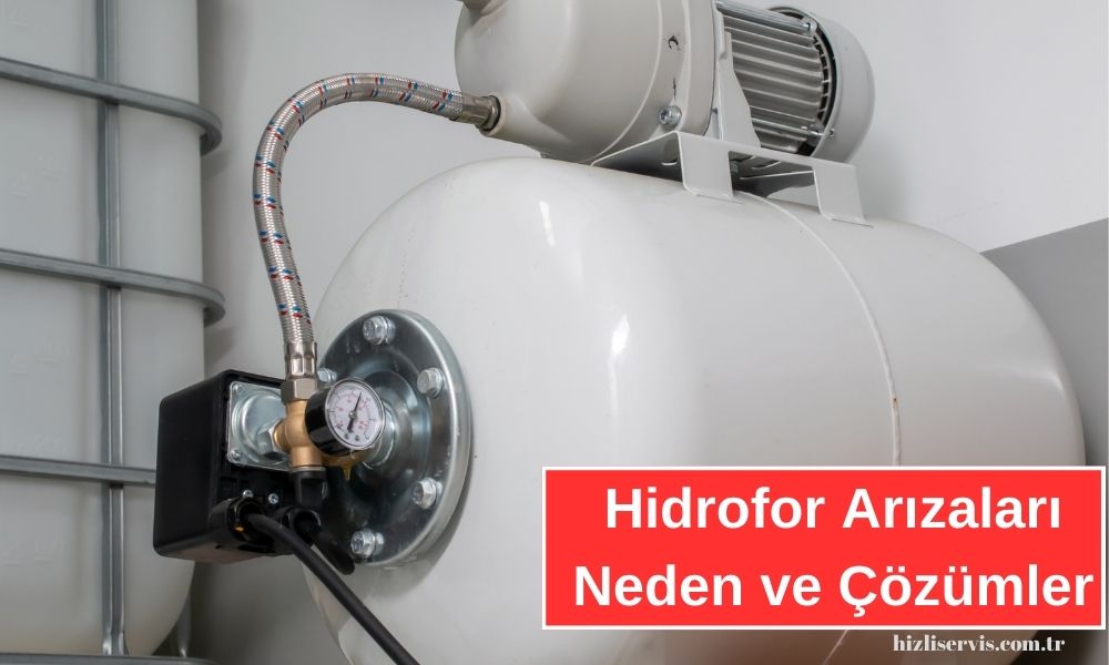 Hidrofor Arızaları