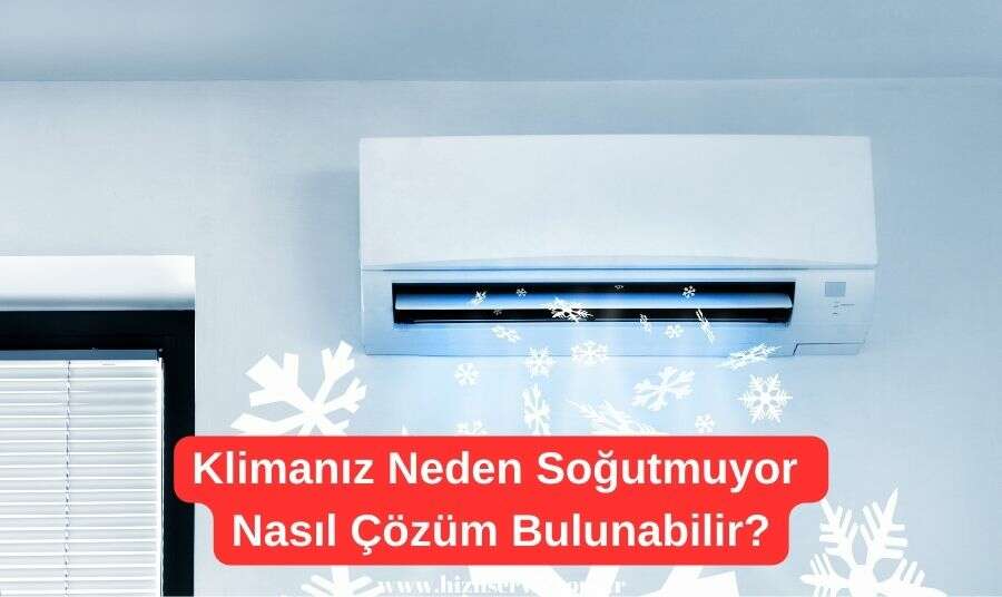 Klima Neden Soğutmuyor