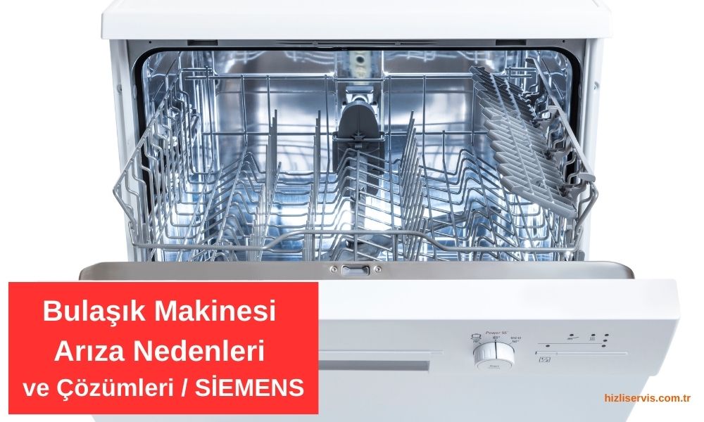 Siemens Bulaşık Makinesi Arızaları