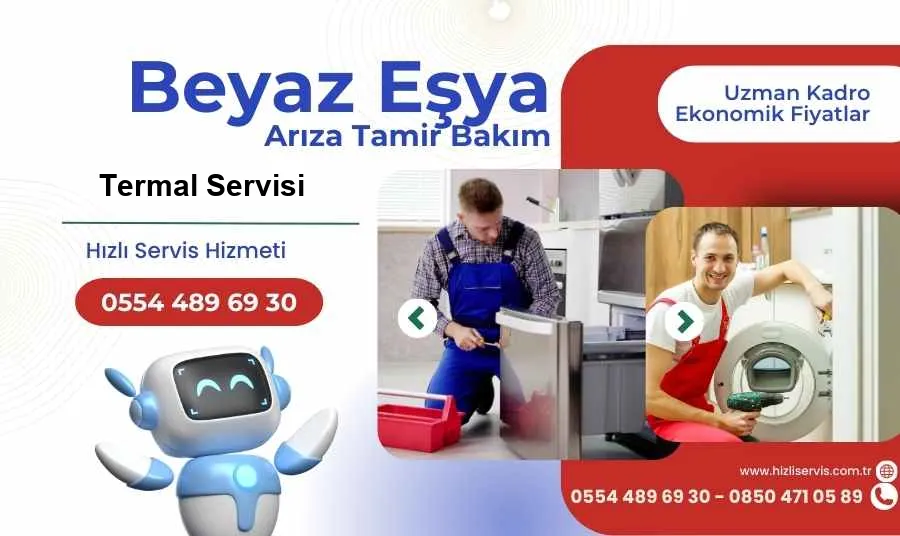 Termal Beyaz Eşya Tamir Servisi