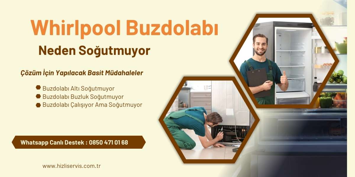 Whirlpool Buzdolabı Neden Soğutmuyor